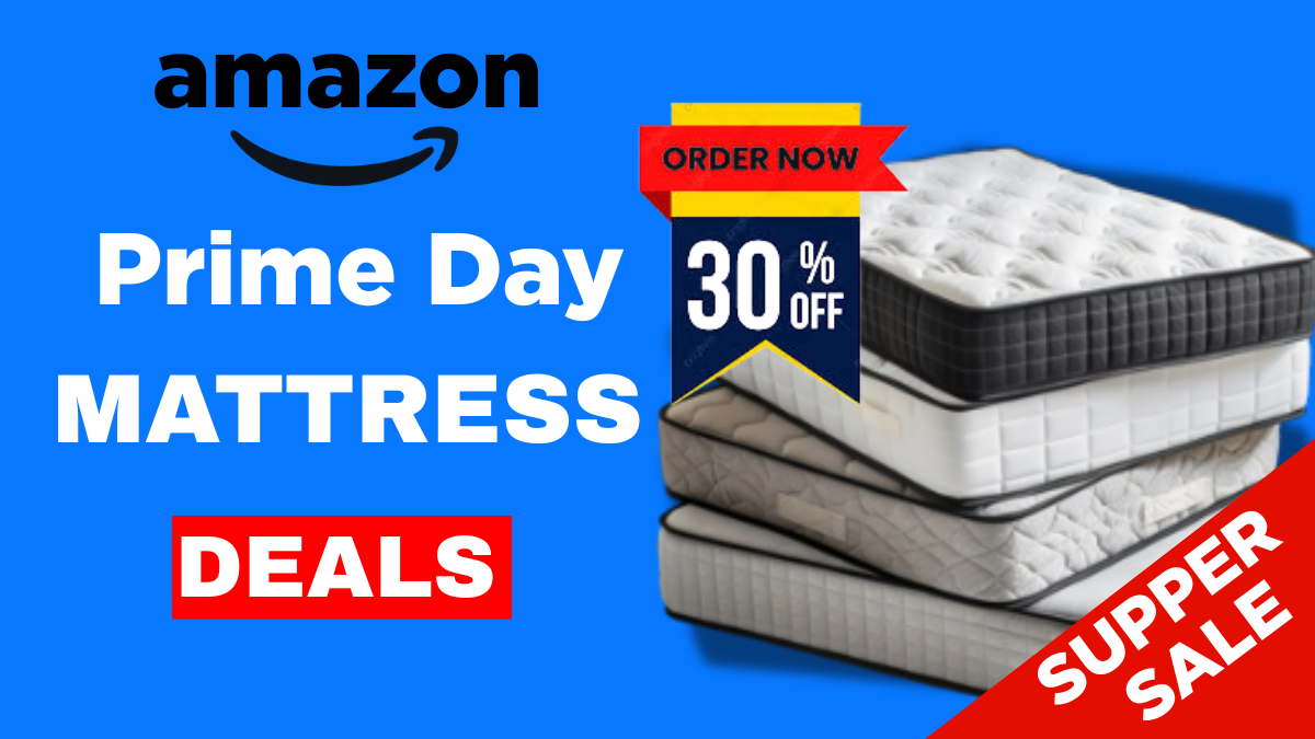 Sleep Smarter: Best Prime Day 2025 Early Mattress Deals Are Here