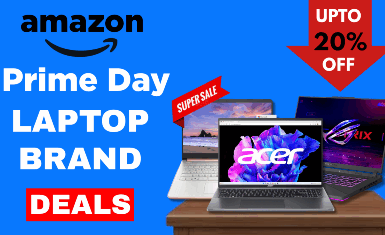 Amazon Prime Day Laptop Brand Deals 2025 – Best Acer, ASUS & HP Picks on Sale Now!