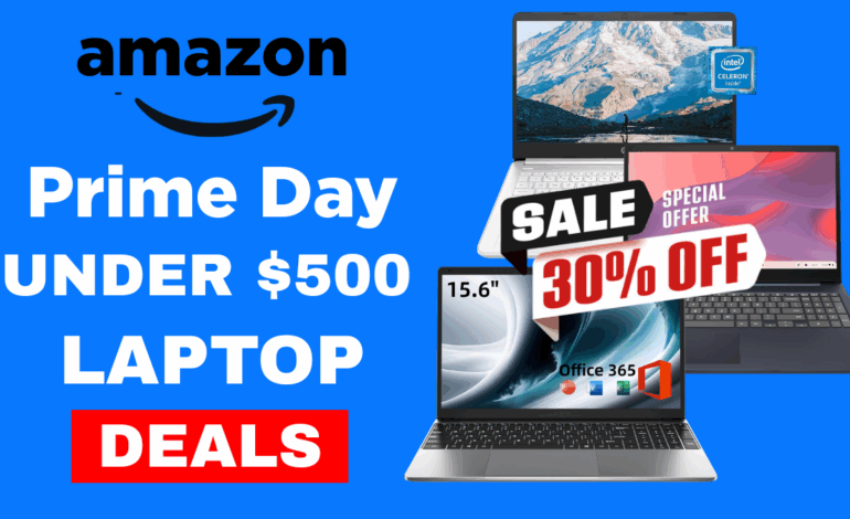 Best Amazon Prime Day 2025 Laptop Deals Under $500