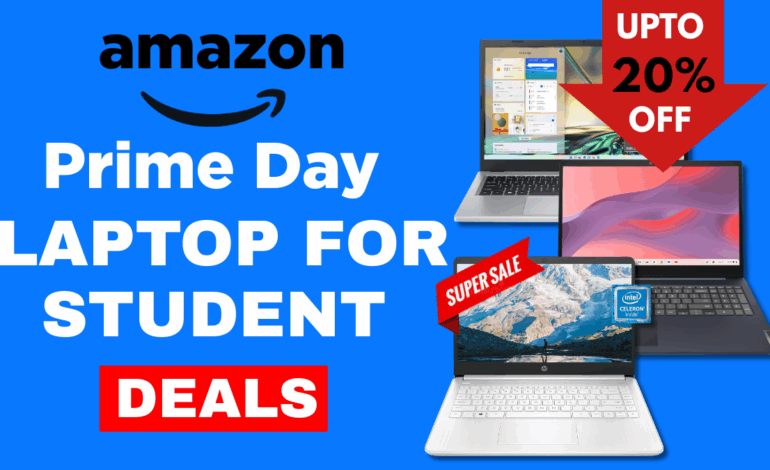 Prime Day 2025 Laptop Deals for Students: Affordable Options for Your Studies and Beyond