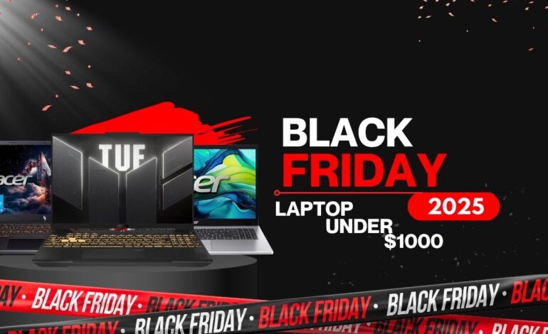 Black Friday Laptop Deals Under $1000 in 2025 – Best Value Picks for Every User