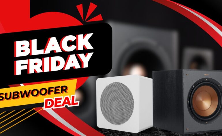 Black Friday Subwoofer Deals 2025 – Best Audio Upgrades for Deep Bass Lovers