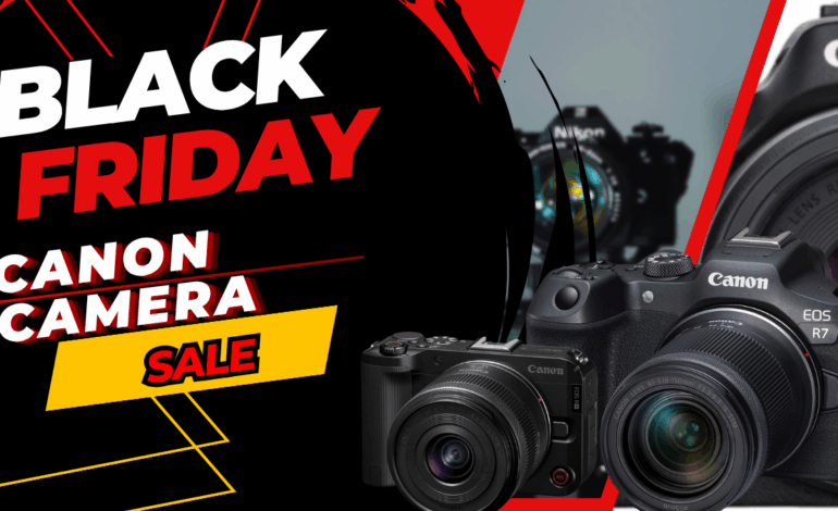 Black Friday Canon Mirrorless Camera Deals 2025 – Best Discounts Happening Now