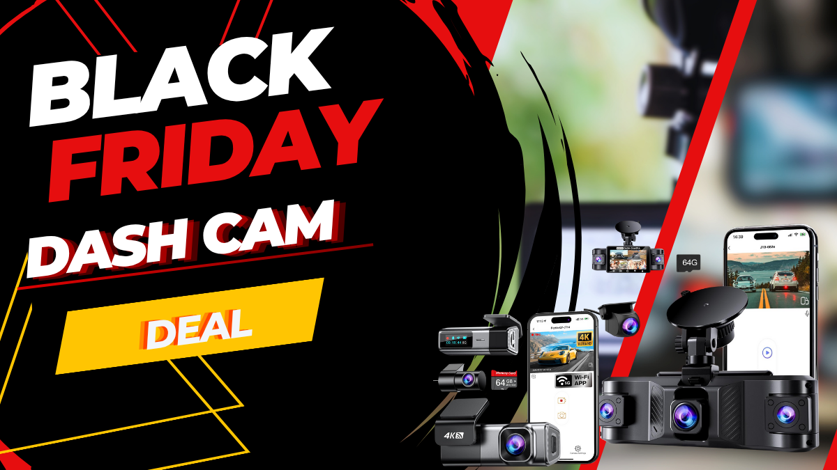 Black Friday Dash Cam Deals 2025 -Capture Every Mile, Protect Every Moment